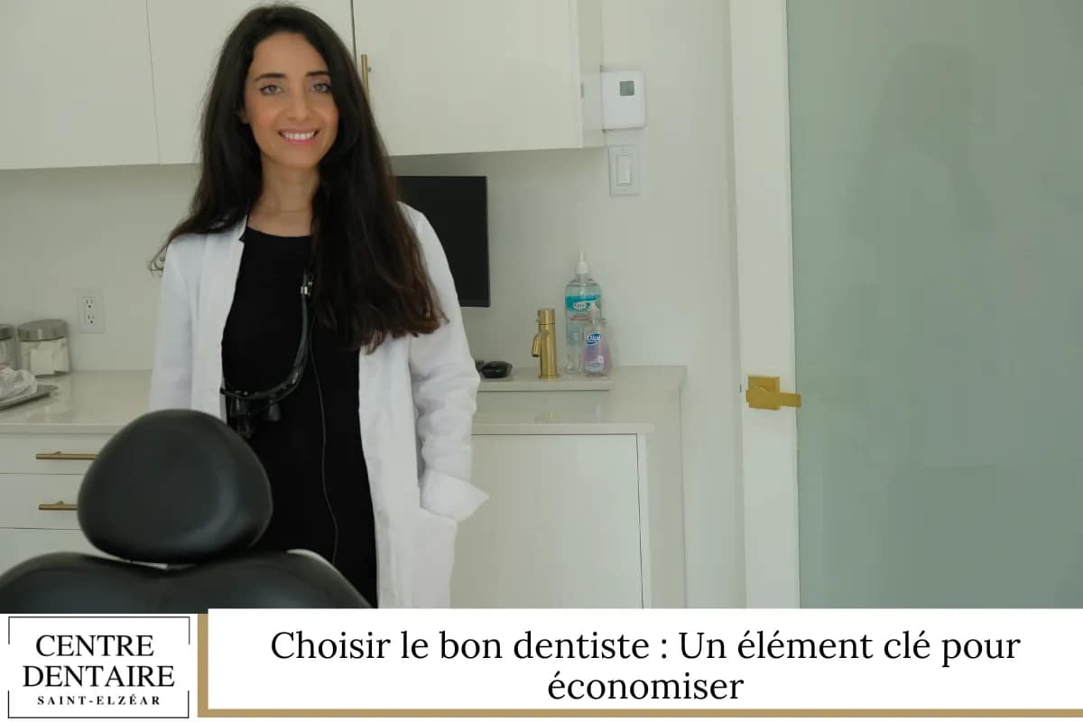 Choisir le bon dentiste Un élément clé pour économiser