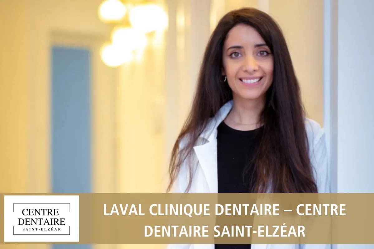 Laval Clinique Dentaire – Centre Dentaire Saint-Elzéar