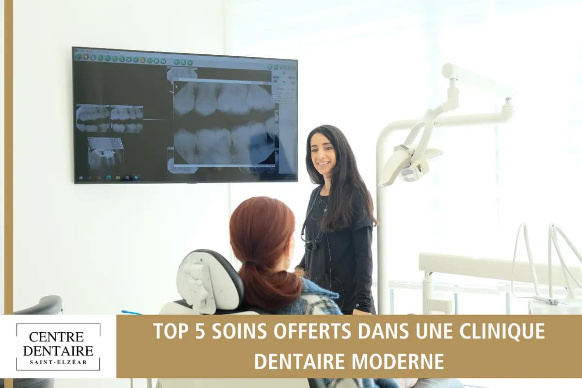 Top 5 Soins Offerts dans une Clinique Dentaire Moderne