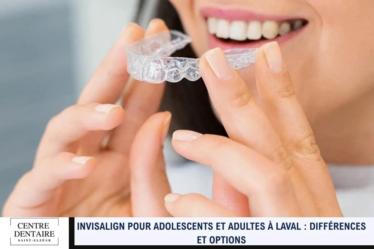 Invisalign pour adolescents et adultes à Laval _ Différences et options