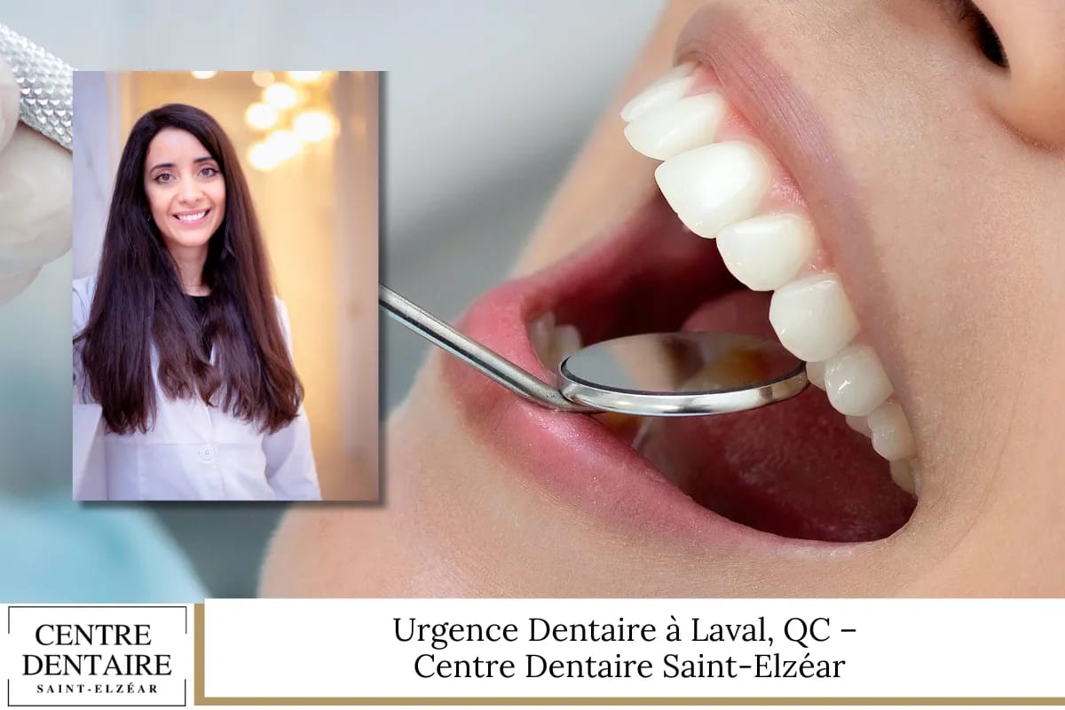 Urgence Dentaire à Laval, QC – Centre Dentaire Saint-Elzéar