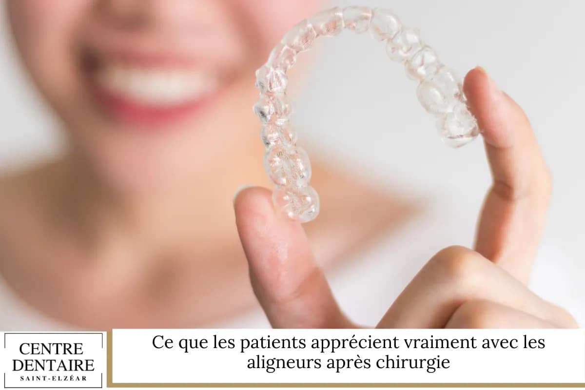 Ce que les patients apprécient vraiment avec les aligneurs après chirurgie