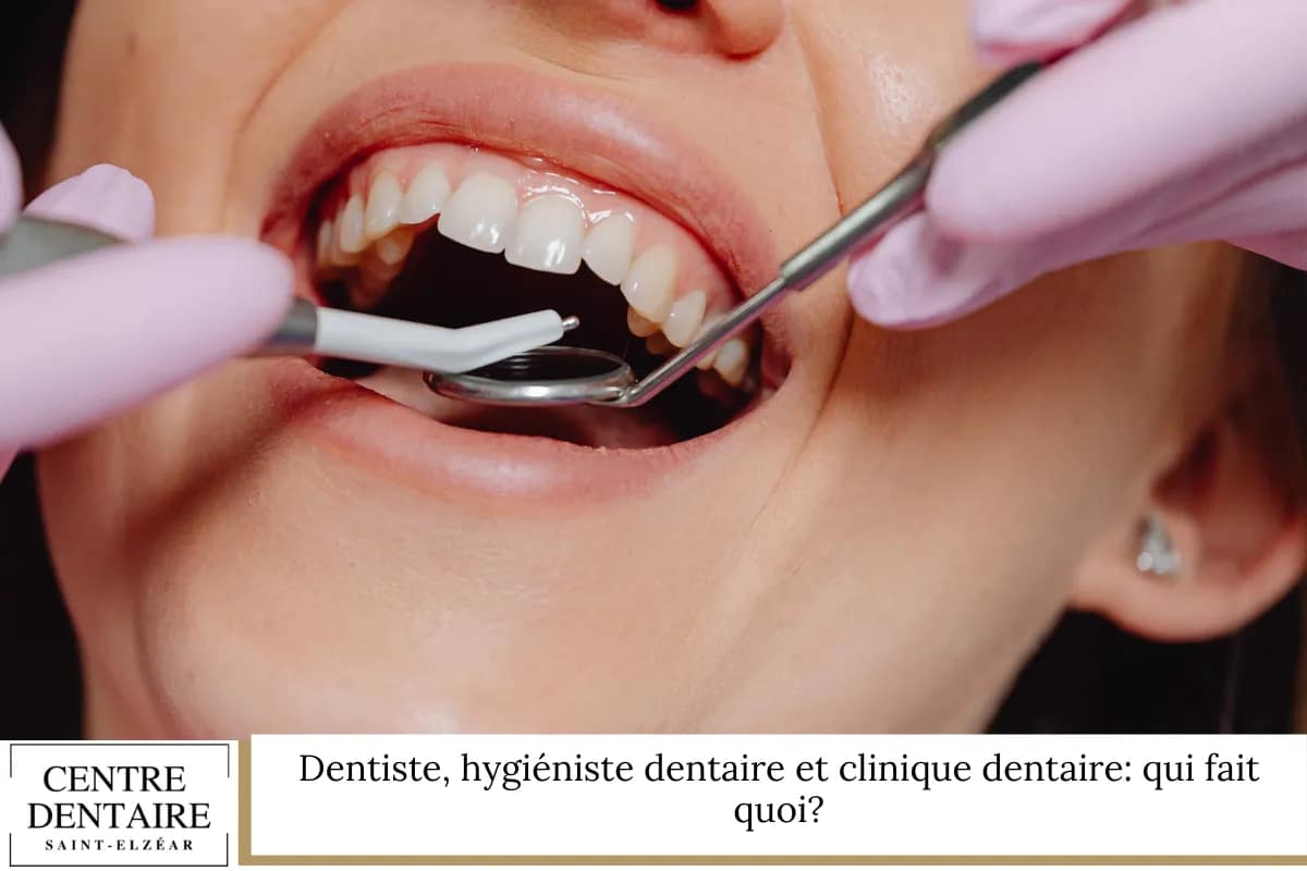 Dentiste, hygiéniste dentaire et clinique dentaire: qui fait quoi?