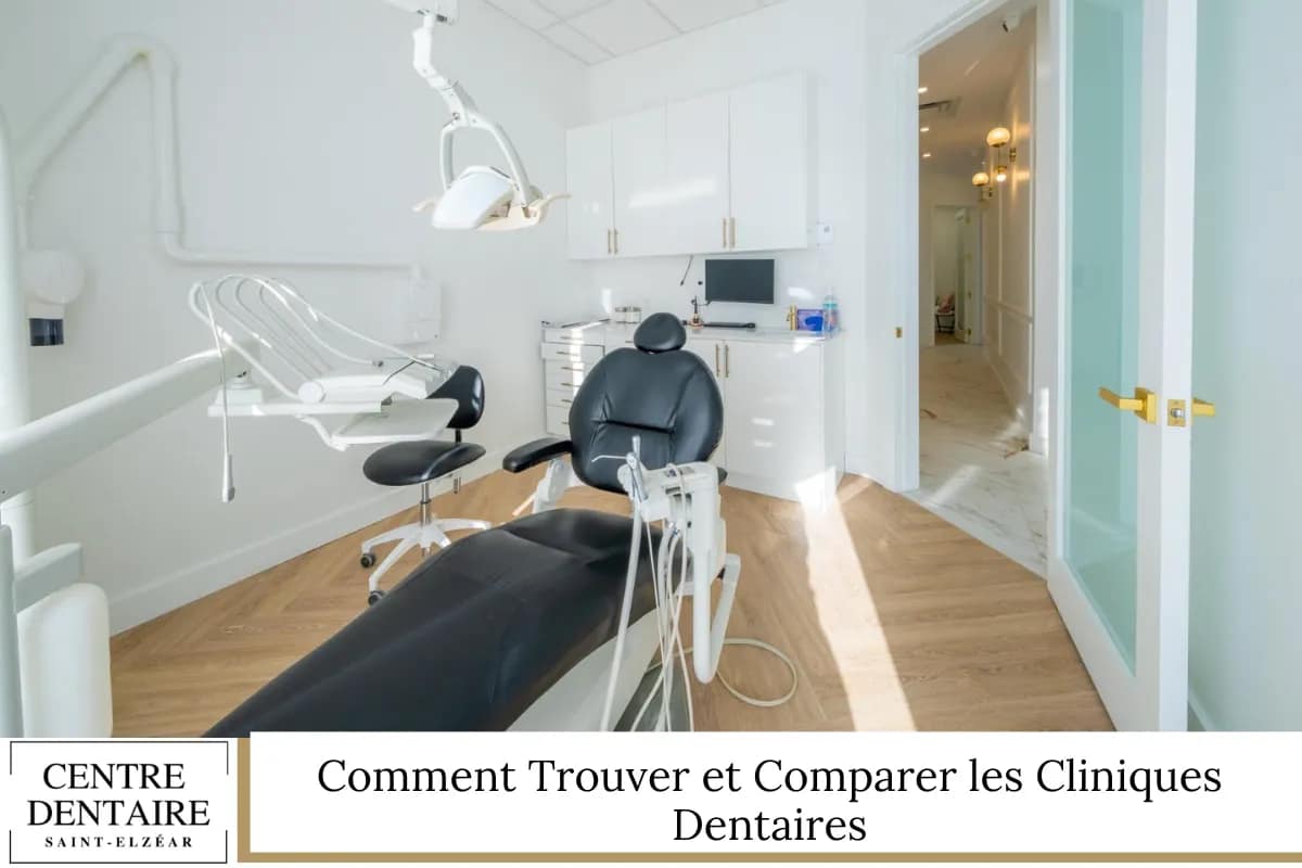 Comment Trouver et Comparer les Cliniques Dentaires